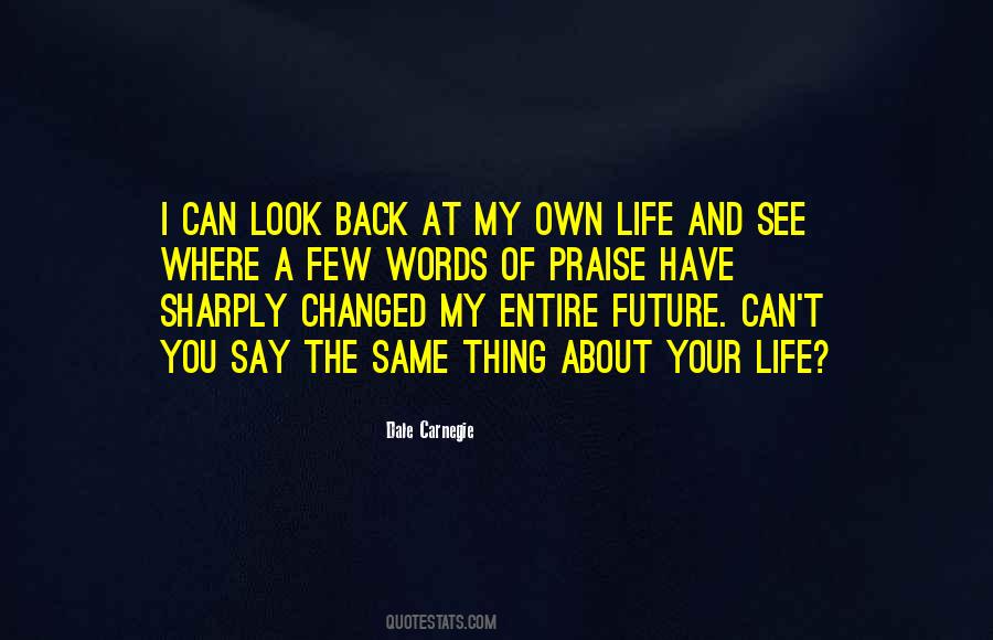 You Have Your Own Life Quotes #1328006
