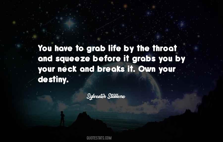 You Have Your Own Life Quotes #1450889