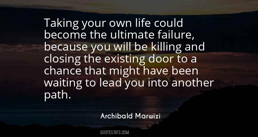 You Have Your Own Life Quotes #1675897