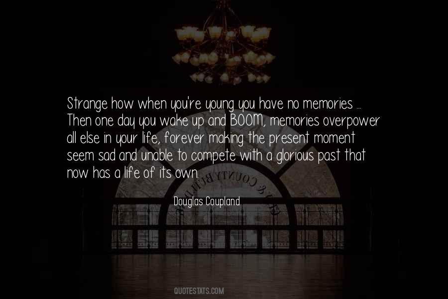You Have Your Own Life Quotes #433301
