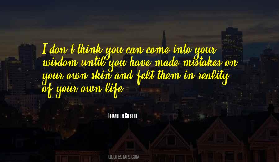 You Have Your Own Life Quotes #435414
