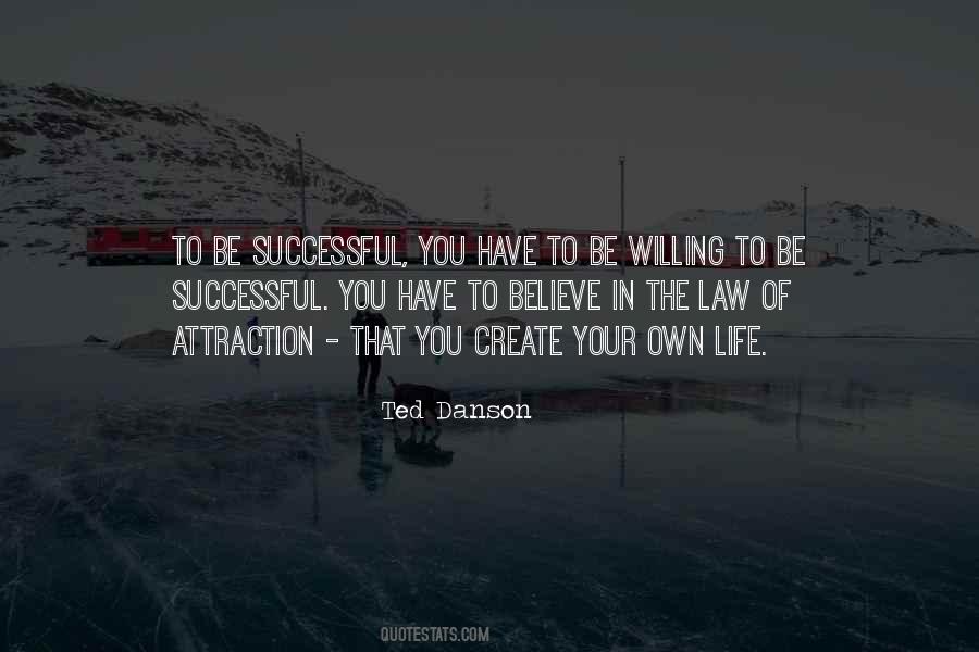 You Have Your Own Life Quotes #540259