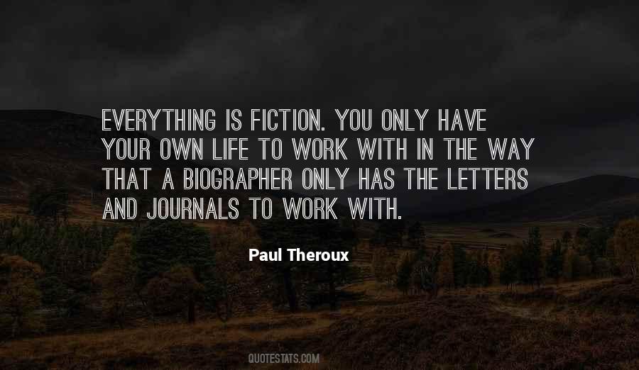 You Have Your Own Life Quotes #859137