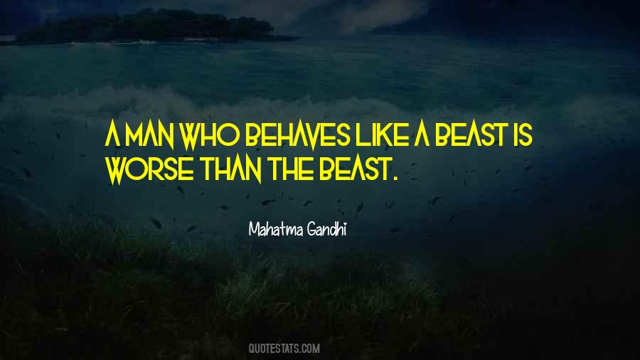 Man Is A Beast Quotes #95129