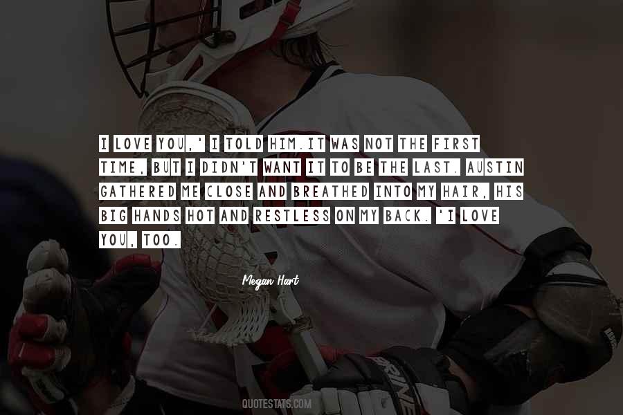 My First And My Last Quotes #1288869