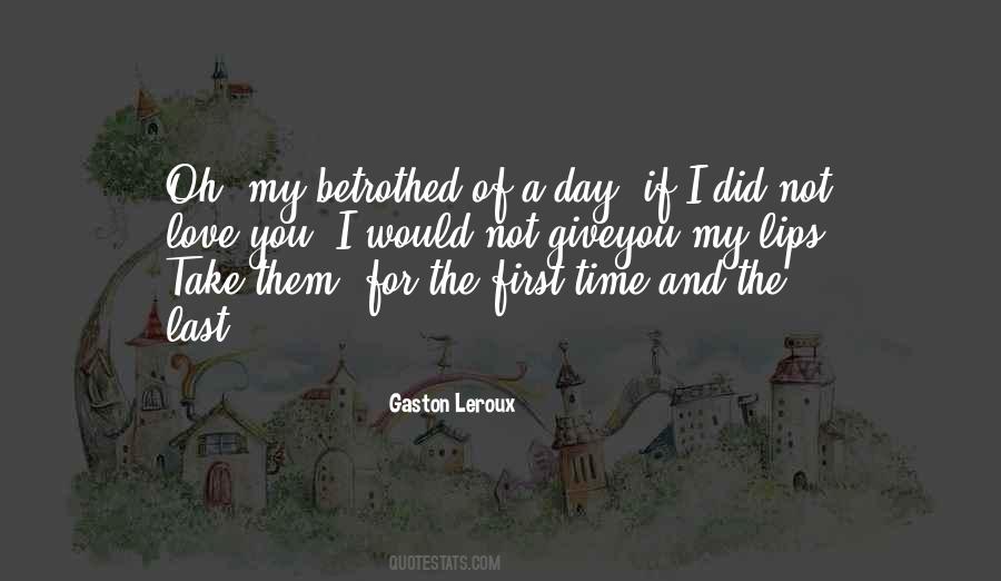 My First And My Last Quotes #311043