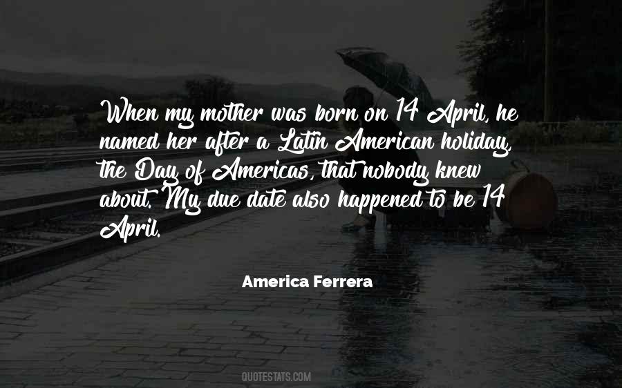 Born In April Quotes #1198635