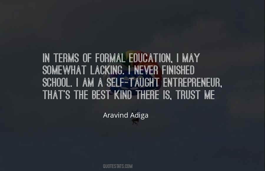 Formal Education And Self-education Quotes #1412005