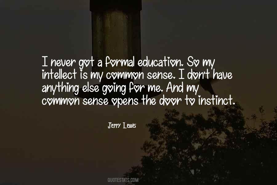 Formal Education And Self-education Quotes #155719