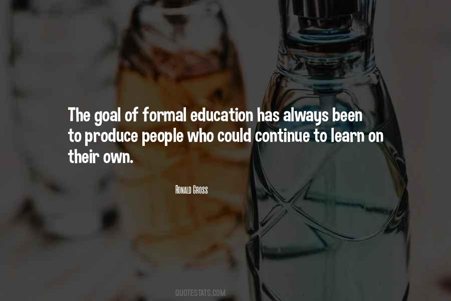 Formal Education And Self-education Quotes #629915