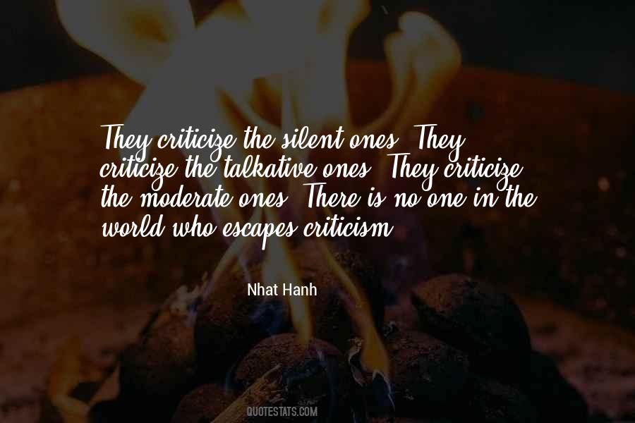 They Criticize Me Quotes #179638