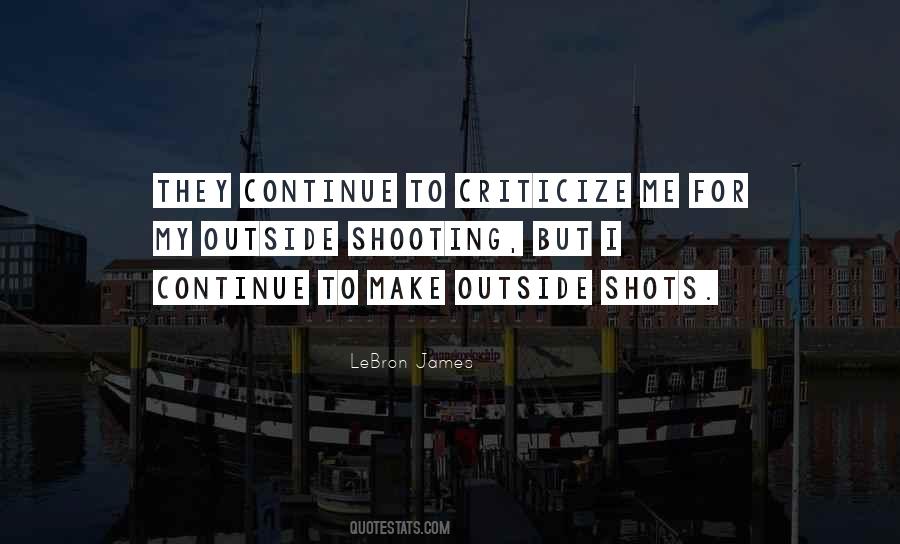 They Criticize Me Quotes #615588