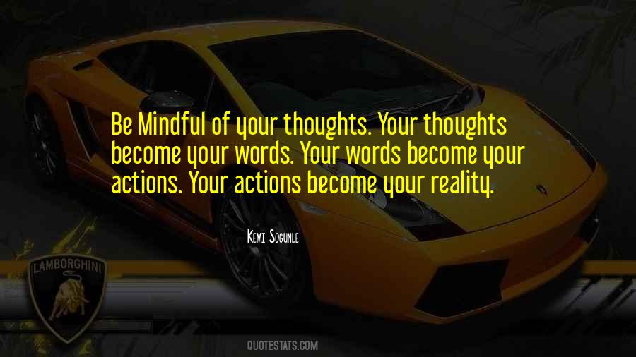 Thoughts Words Actions Quotes #1336516