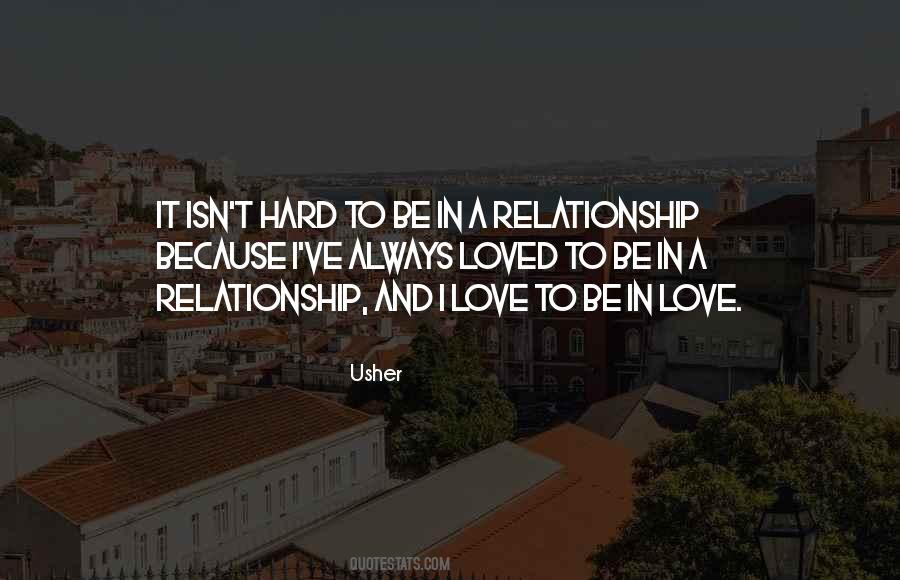 Quotes About Hard Relationship #278348