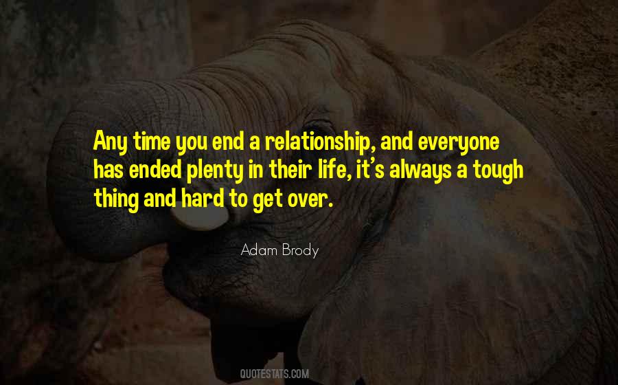 Quotes About Hard Relationship #810101