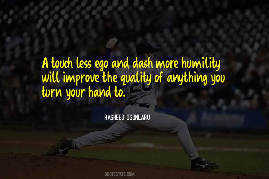 Touch Of Your Hand Quotes #1548604