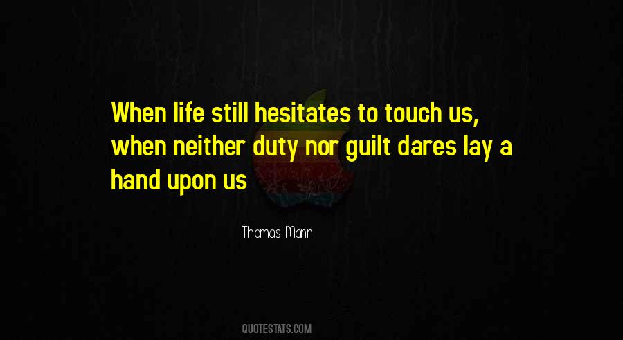 Touch Of Your Hand Quotes #268342