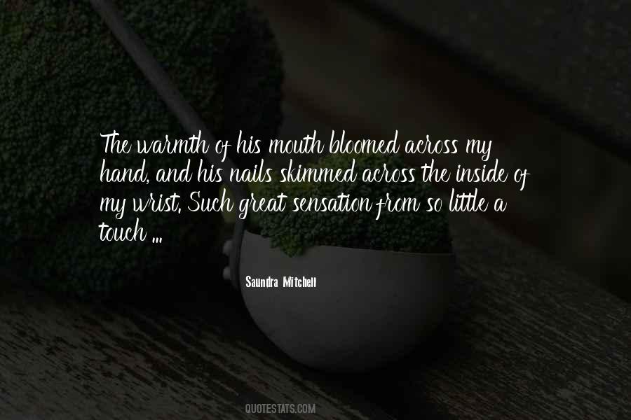 Touch Of Your Hand Quotes #501133