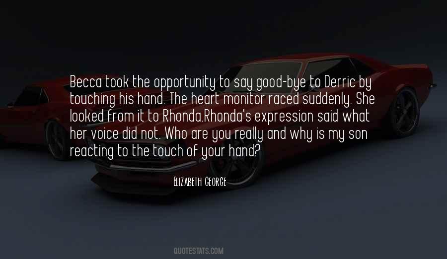 Touch Of Your Hand Quotes #861959