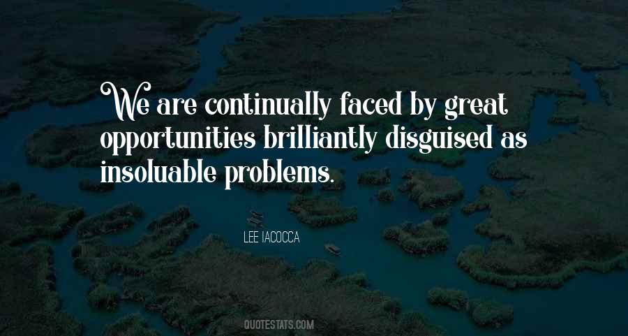 Problems Are Opportunities Quotes #258251