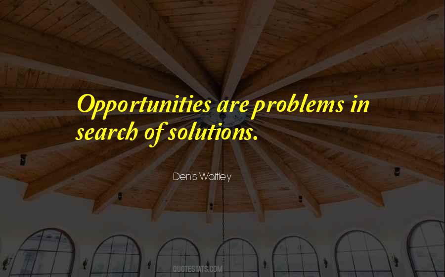 Problems Are Opportunities Quotes #51778