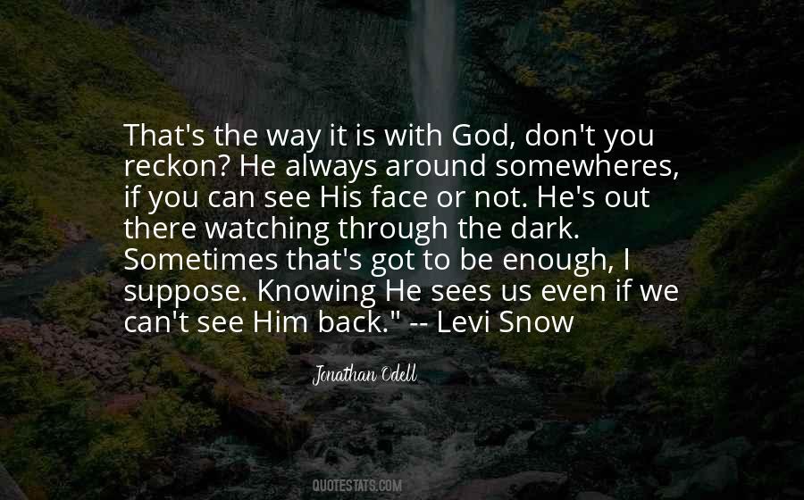God Watching You Quotes #672999