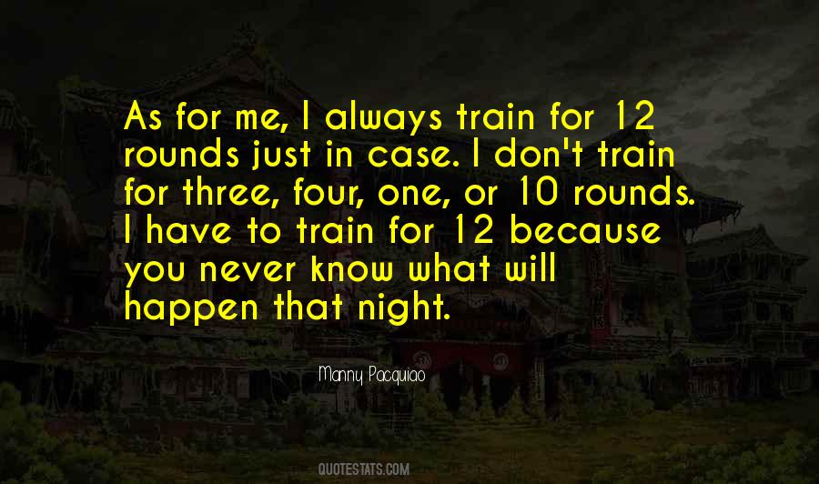 You Will Know Me Quotes #1005370