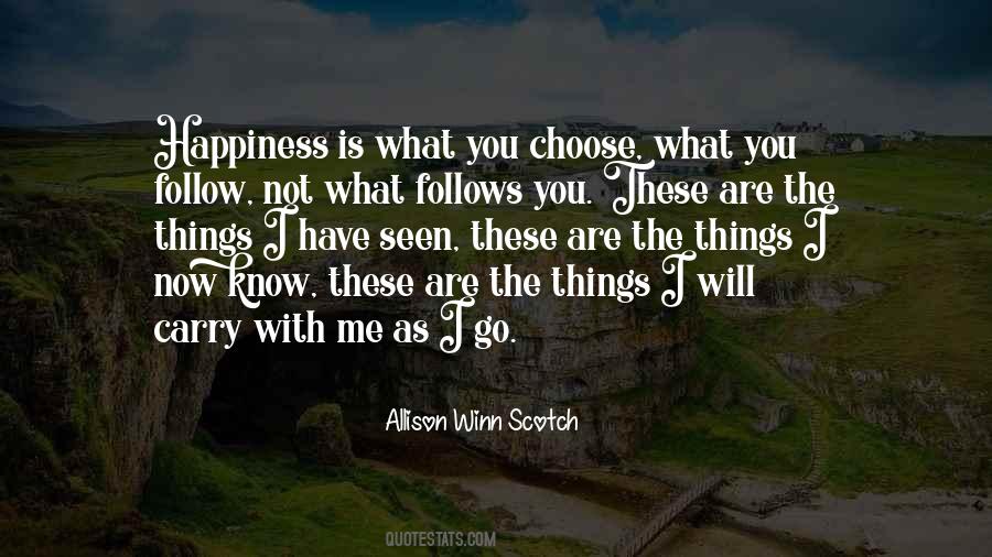 You Will Know Me Quotes #1053739