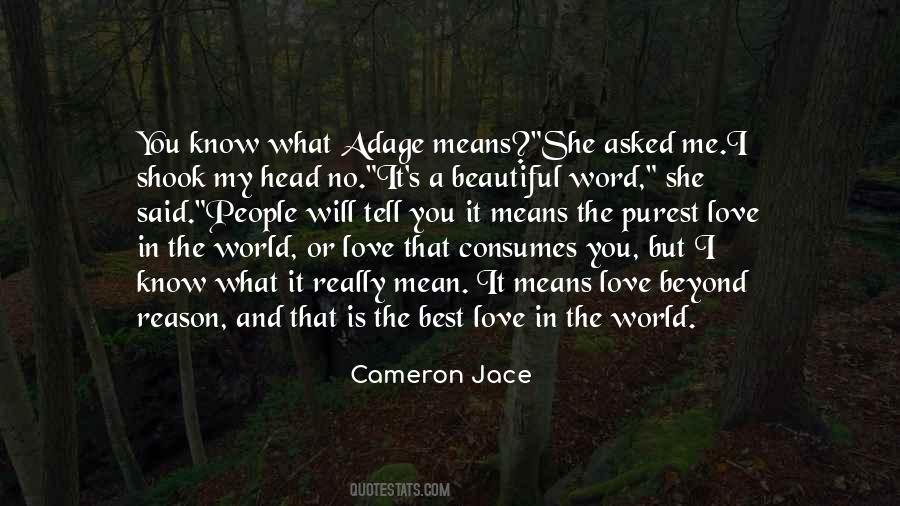 You Will Know Me Quotes #1097825