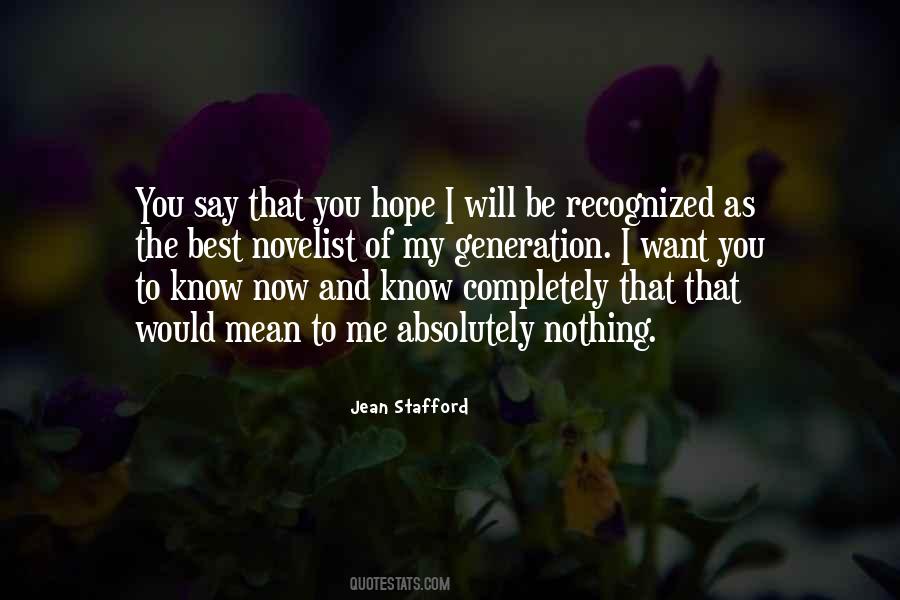 You Will Know Me Quotes #1174523
