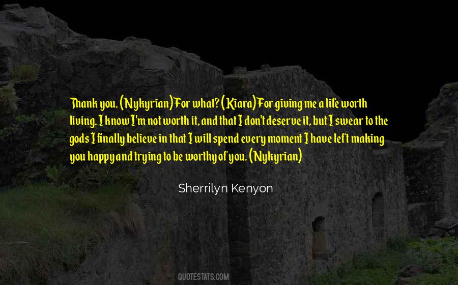 You Will Know Me Quotes #1311788