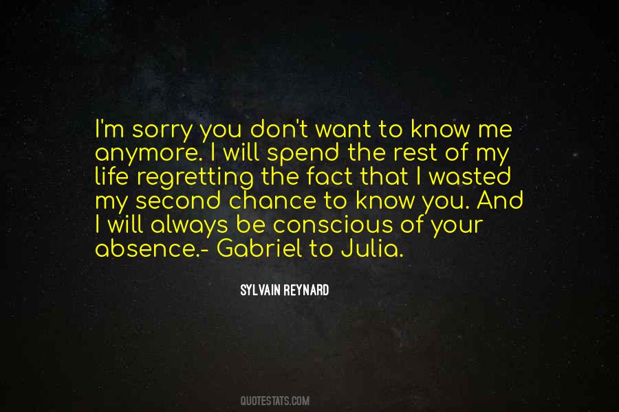 You Will Know Me Quotes #1331000