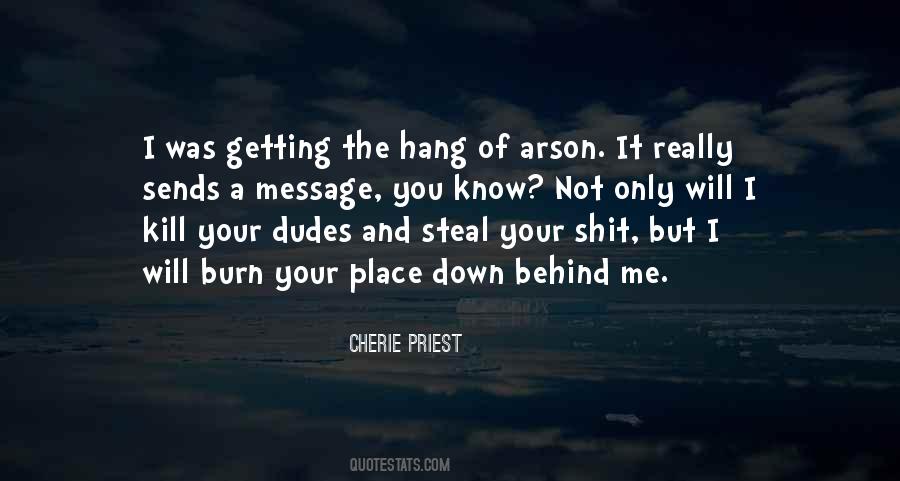 You Will Know Me Quotes #604943