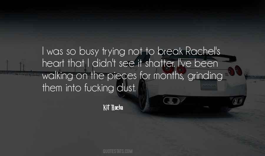 Been So Busy Quotes #1340255