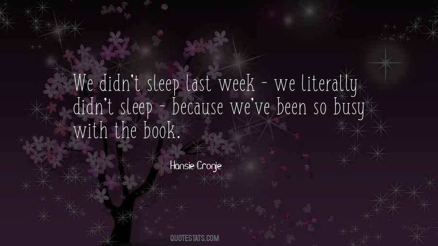 Been So Busy Quotes #1522367
