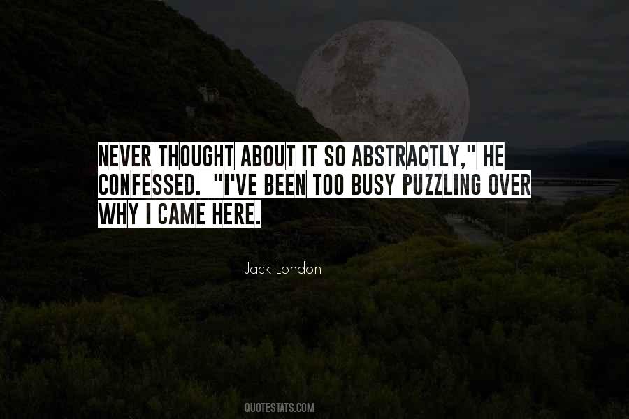Been So Busy Quotes #1543357