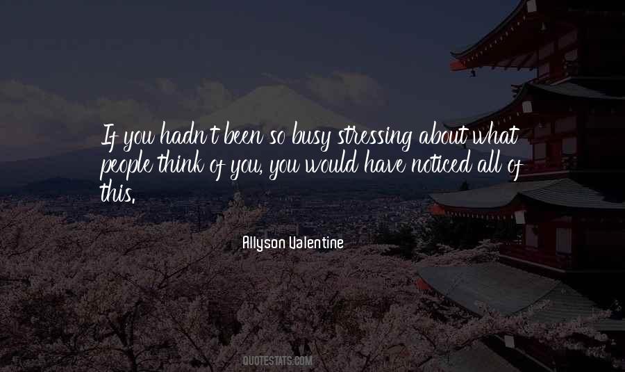 Been So Busy Quotes #1665621