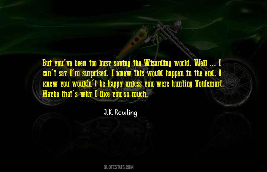 Been So Busy Quotes #1768510