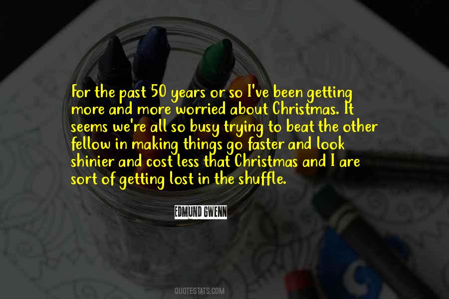 Been So Busy Quotes #722716