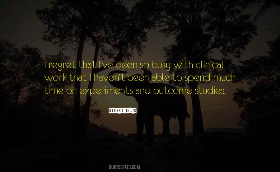 Been So Busy Quotes #889438