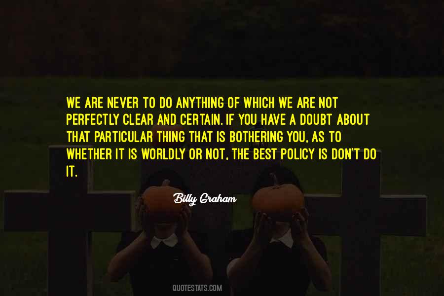 Am I Bothering You Quotes #1329325