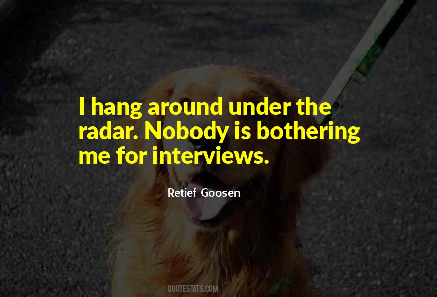 Am I Bothering You Quotes #330741