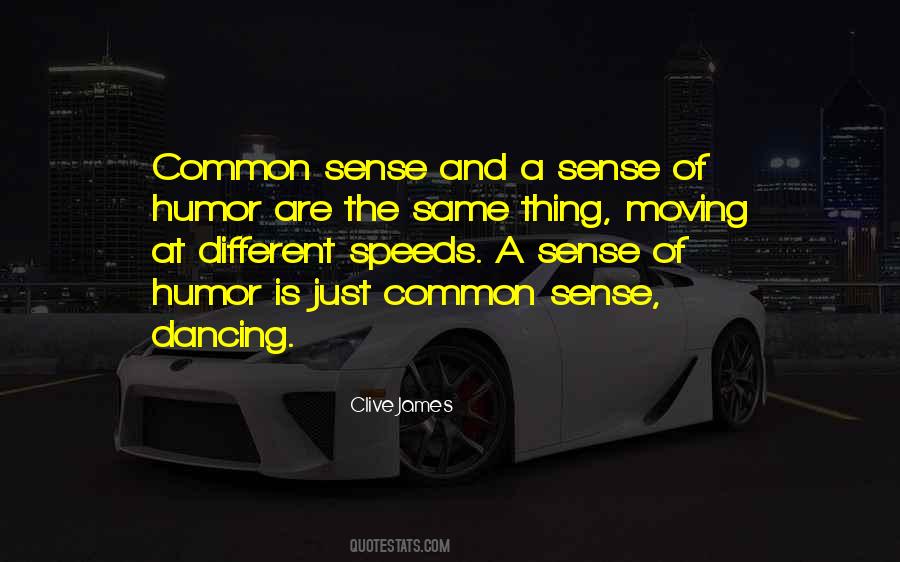 Common Sense Humor Quotes #354347