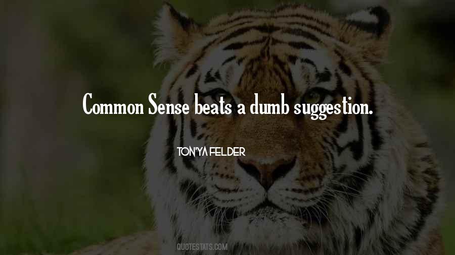 Common Sense Humor Quotes #942258