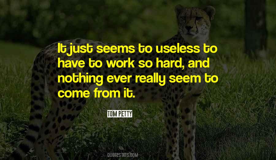 Useless Work Quotes #610793