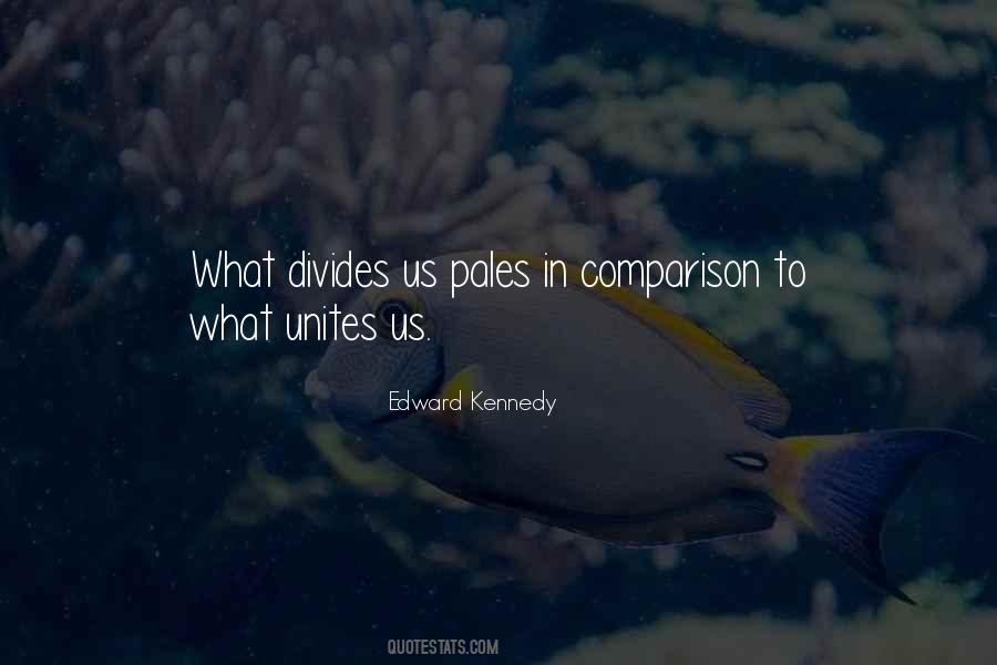 Quotes About What Divides Us #778959