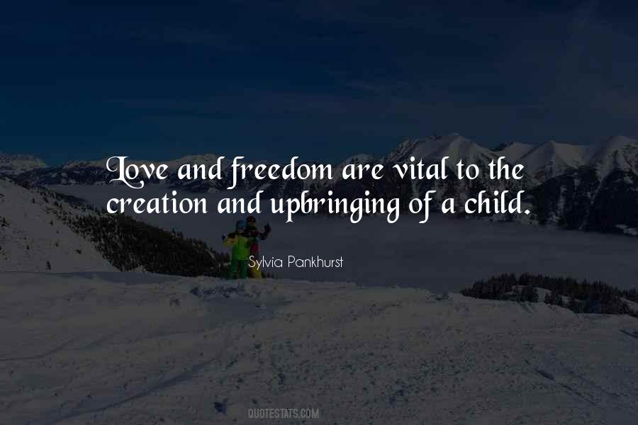 Freedom Child Quotes #671475