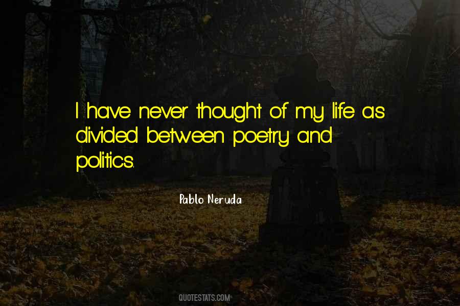 Life And Politics Quotes #567169