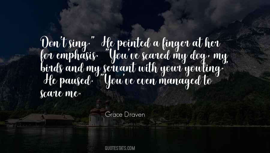 You Scare Me Quotes #484088