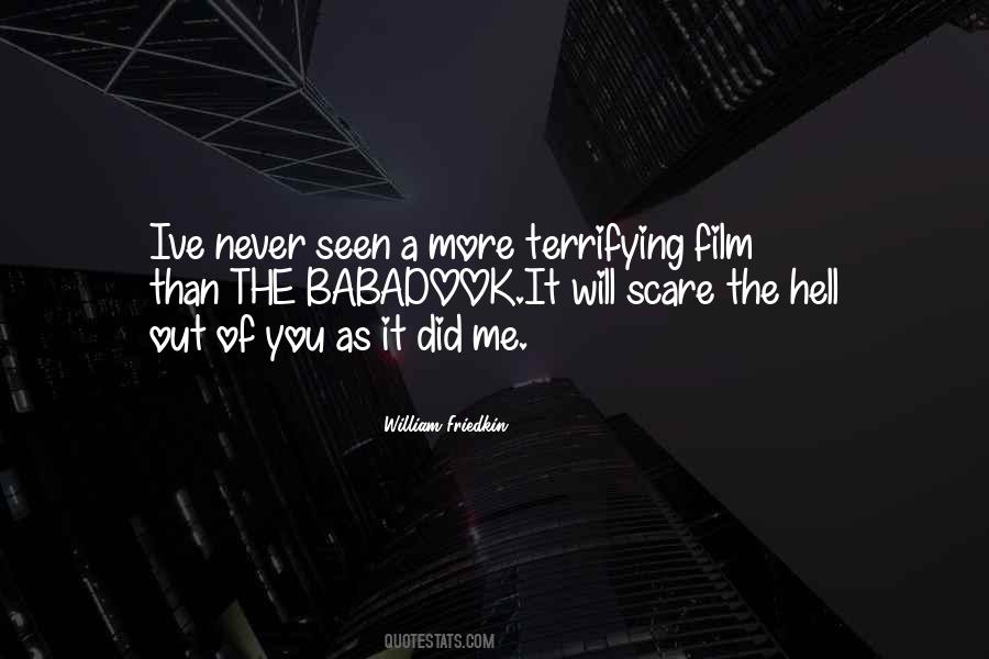 You Scare Me Quotes #911766